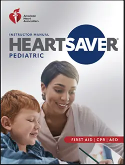 Heartsaver® Pediatric First Aid CPR AED (Daycare CT Approved)